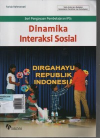 Image of Dinamika Interaksi Sosial : Seri Pengayaan Pembelajaran IPS