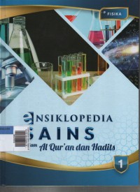 Image of Ensiklopedia Sains dalam Al Qur'an dan Hadits Jilid 1 FISIKA