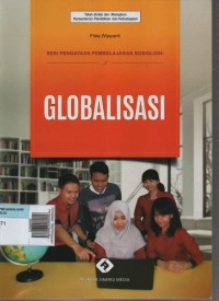 Image of Globalisasi : Seri Pengayaan Pembelajaran Sosiologi
