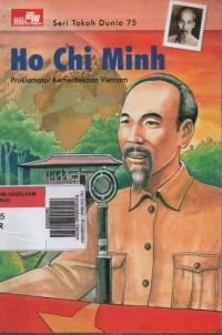 Image of Ho Chi Minh : Proklamator Kemerdekaan Vietnam