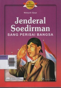Image of Jenderal Soedirman : Sang Perisai Bangsa