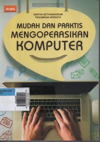 Image of Mudah dan Praktis Mengoperasikan Komputer