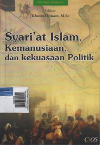 Image of Syariat Islam, Kemanusiaan, dan Kekuasaan Politik