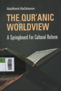 Image of The Qur'anic Worldview : A Springboard for Cultural Reform