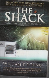 Image of The Shack : Where Tragedy Confronts Eternity