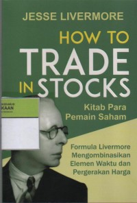 Image of How To Trade in Stocks : Kitab Para Pemain Saham