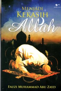 Image of Menjadi Kekasih Allah (Kayfa Yuhibbukallah)