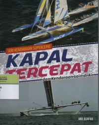 Image of Kapal Tercepat dan Kendaraan Lain di Air ( Seri Kendaraan Supercepat )