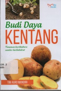 Image of Budi Daya Kentang : tanaman hortikultura sumber karbohidrat
