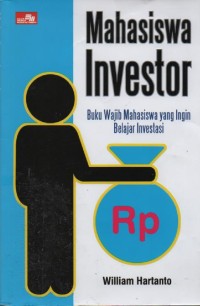 Image of Mahasiswa Investor : Buku Wajib Mahasiswa yang Ingin Belajar Investasi