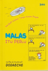 Image of Malas itu Perlu : Menjadi Sukses Tanpa Susah Payah
