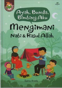 Image of Ayah, Bunda, Bimbing Aku Mengimani Nabi & Rasul Allah