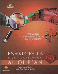Image of Ensiklopedia Mukjizat Ilmiah Al Qur'an : Fakta Sains Modern atas Ayat-Ayat Al Qur'an (Keajaiban Indra Penciuman dan Pengecap)