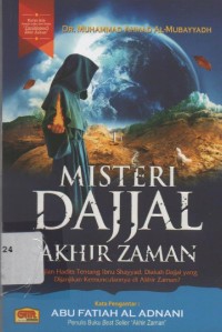 Image of Misteri Dajjal Akhir Zaman : Kajian Hadits Ibnu Shayyad, Diakah Dajjal yang dijanjikan kemunculannya di Akhir Zaman?