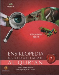 Image of Ensiklopedia Mukjizat Ilmiah Al Qur'an : Fakta Sains Modern atas Ayat-Ayat Al Qur'an ( Keajaiban Mata )