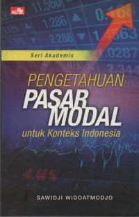 Image of Pengetahuan Pasar Modal untuk Konteks Indonesia