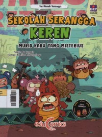 Image of Sekolah Serangga Keren : Murid Baru yang Misterius