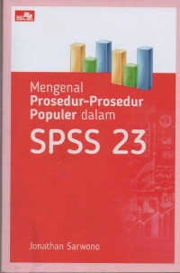 Image of Mengenal  Prosedur - Prosedur Populer dalam SPSS 23