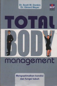 Image of total Body Management : Mengoptimalkan Kondisi dan Fungsi Tubuh